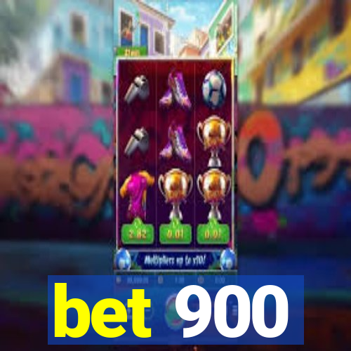 bet 900